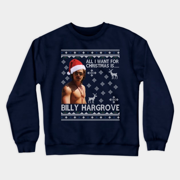 Stranger Things Billy Hargrove Christmas Wish Crewneck Sweatshirt by Nova5